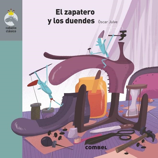 EL ZAPATERO Y LOS DUENDES | 9788491015383 | JULVE GIL, ÓSCAR