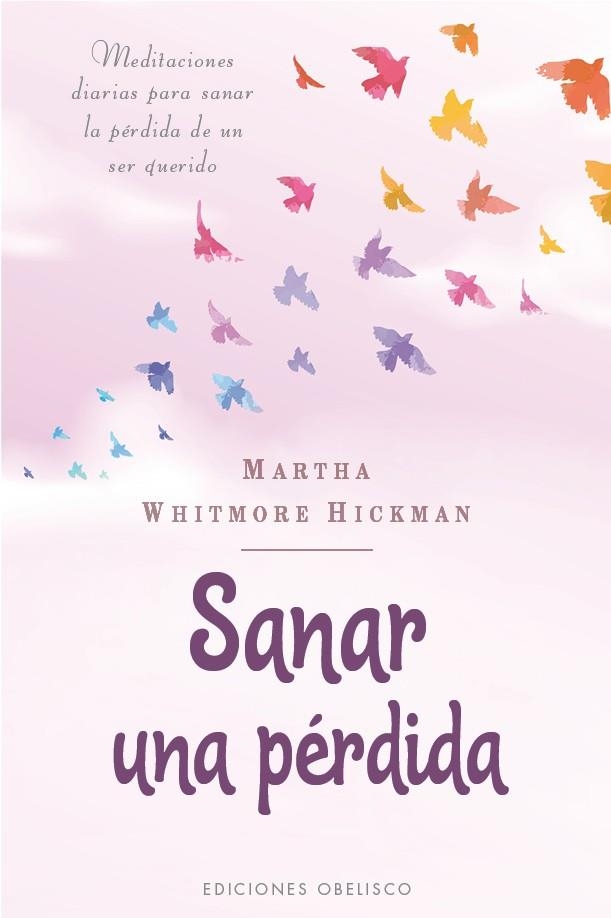 SANAR UNA PÉRDIDA | 9788491117841 | WHITMORE HICKMAN, MARTHA