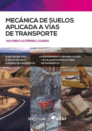 MECÁNICA DE SUELOS APLICADA A VÍAS DE TRANSPORTE | 9788426733689 | GUTIÉRREZ LAZARES, WILFREDO