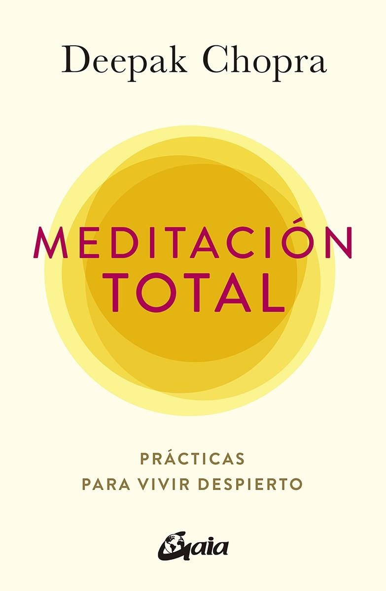 MEDITACIÓN TOTAL | 9788484458944 | CHOPRA, DEEPAK