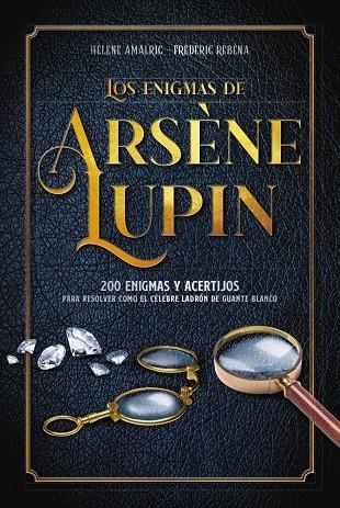 LOS ENIGMAS DE ARSÈNE LUPIN | 9788418882050 | AMALRIC, HÉLÈNE/RÉBÉNA, FRÉDÉRIC