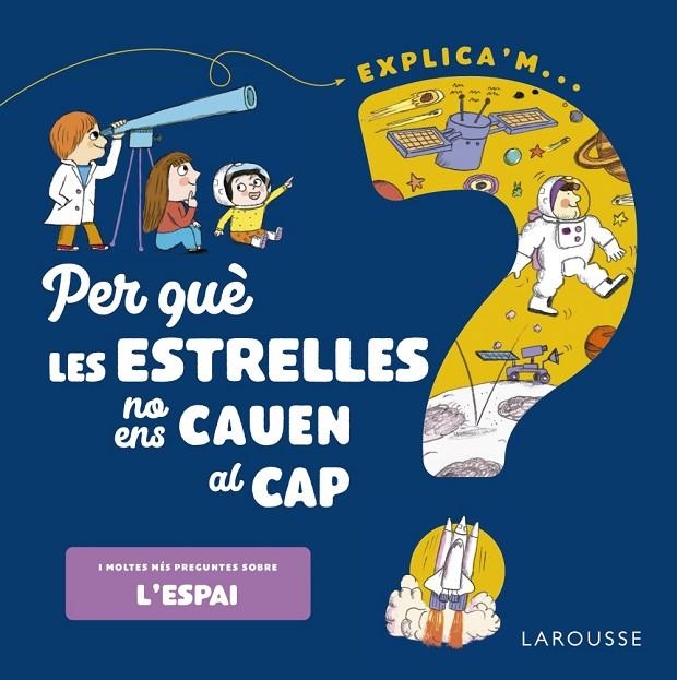 PER QUÈ LES ESTRELLES NO ENS CAUEN AL CAP? | 9788418473548 | DE MULLENHEIM, SOPHIE