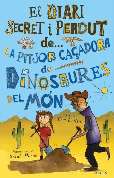 LA PITJOR CAÇADORA DE DINOSAURES DEL MÓN | 9788447943319 | COLLINS, TIM