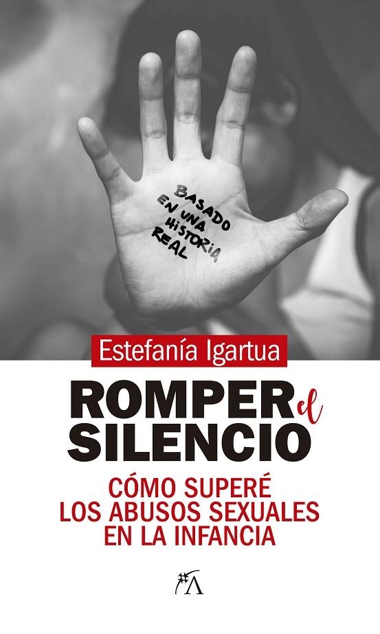 ROMPER EL SILENCIO | 9788417828707 | ESTEFANÍA IGARTUA ESCOBAR