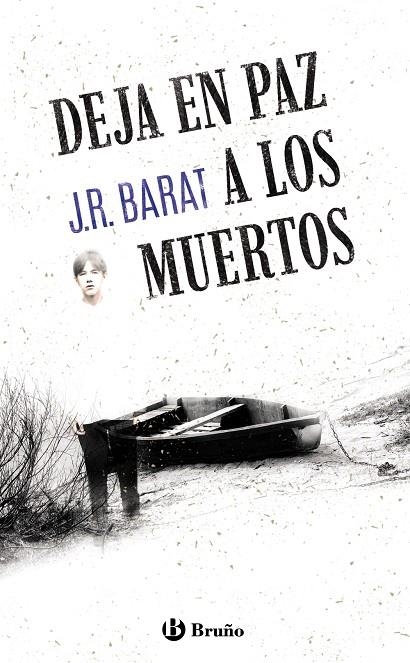 DEJA EN PAZ A LOS MUERTOS | 9788469666333 | BARAT, J. R.