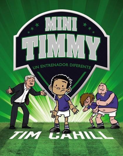 MINI TIMMY. UN ENTRENADOR DIFERENTE | 9788469663707 | CAHILL, TIM