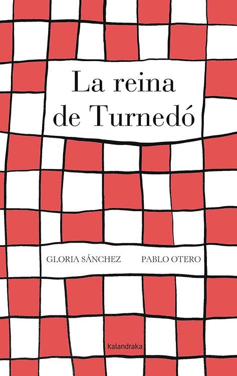 LA REINA DE TURNEDÓ | 9788484648802 | SÁNCHEZ, GLORIA