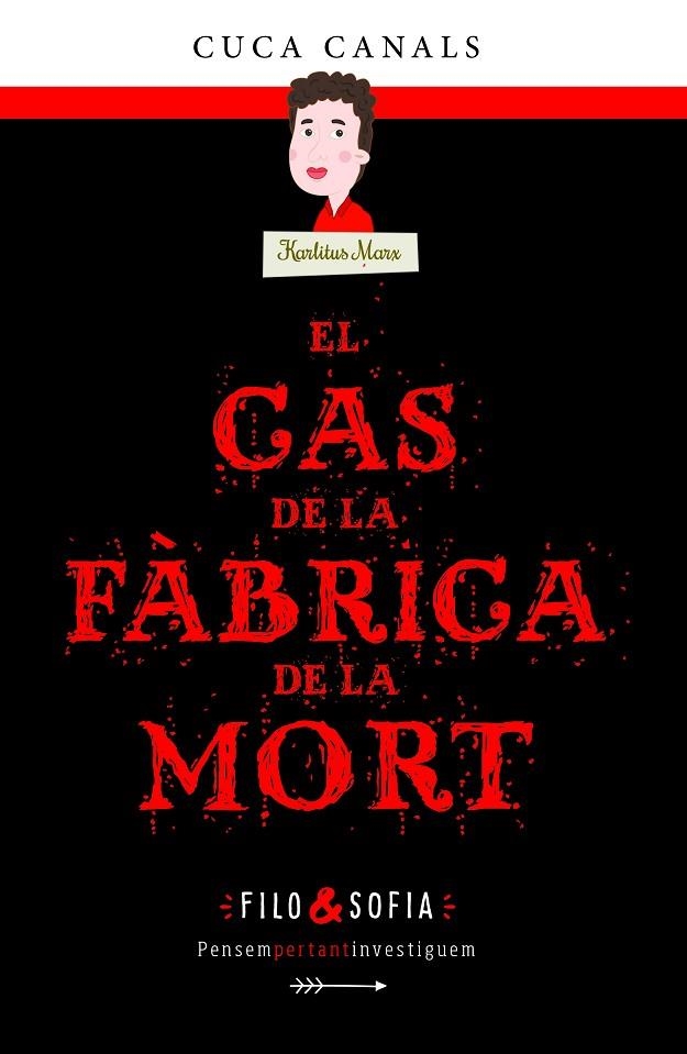 EL CAS DE LA FÀBRICA DE LA MORT | 9788468352596 | CANALS, CUCA/SEUDÓNIMO