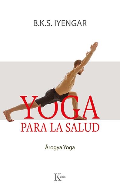 YOGA PARA LA SALUD | 9788499889177 | IYENGAR, B.K.S.