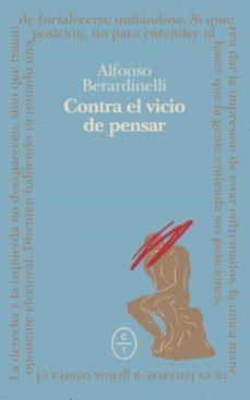 CONTRA EL VICIO DE PENSAR | 9788412349863 | BERARDINELLI, ALFONSO/COBO, SALVADOR