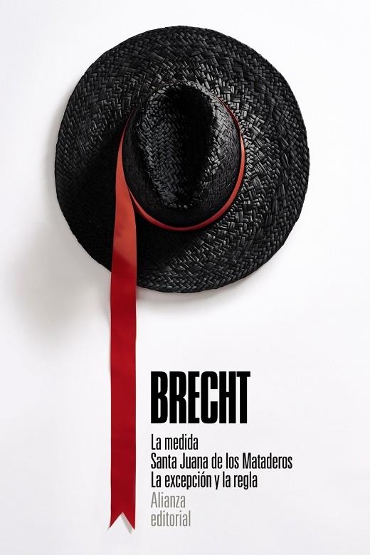 LA MEDIDA. SANTA JUANA DE LOS MATADEROS. LA EXCEPCIÓN Y LA REGLA | 9788413625669 | BRECHT, BERTOLT