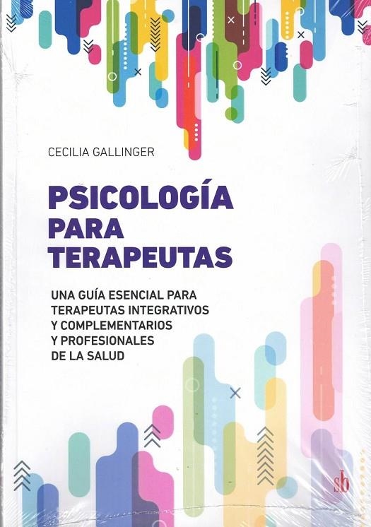 PSICOLOGÍA PARA TERAPEUTAS | 9789878384719 | CECILIA  GALLINGER