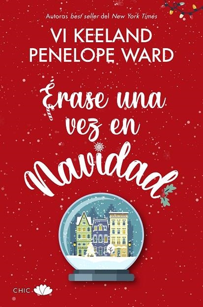 ÉRASE UNA VEZ EN NAVIDAD | 9788417972592 | KEELAND, VI/WARD, PENELOPE