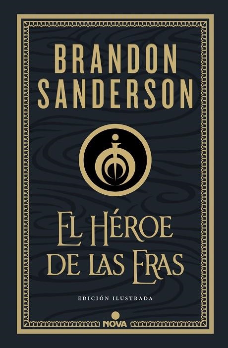 EL HÉROE DE LAS ERAS (NACIDOS DE LA BRUMA-MISTBORN [EDICIÓN ILUSTRADA] 3) | 9788418037290 | SANDERSON, BRANDON