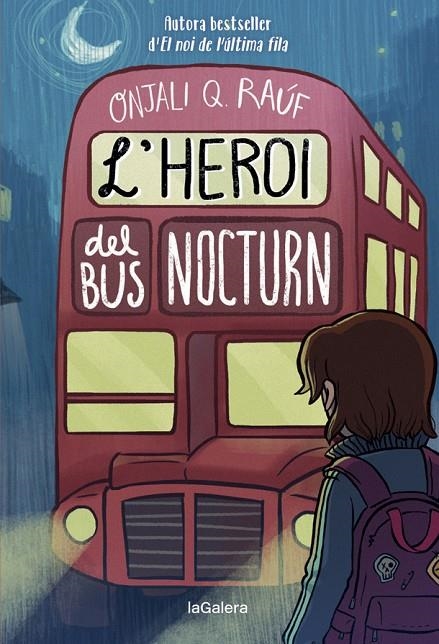 L'HEROI DEL BUS NOCTURN | 9788424671280 | Q. RAÚF, ONJALI