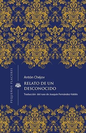 RELATO DE UN DESCONOCIDO | 9788412227987 | CHÉJOV, ANTÓN