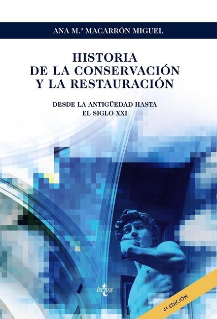 HISTORIA DE LA CONSERVACIÓN Y LA RESTAURACIÓN | 9788430982998 | MACARRÓN MIGUEL, ANA Mª