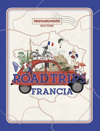 ROAD TRIPS FRANCIA | 9788417245337 | GLOAGUEN, PHILIPPE