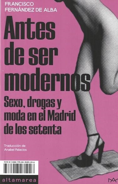 ANTES DE SER MODERNOS | 9788418481246 | FERNÁNDEZ DE ALBA, FRANCISCO