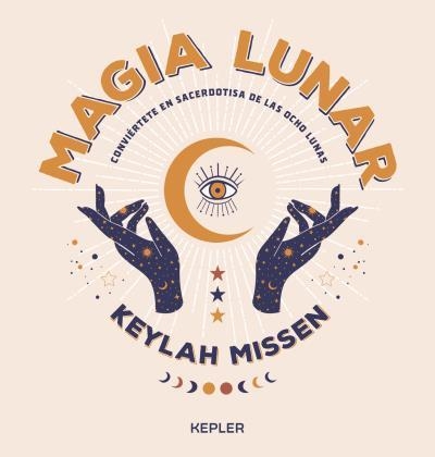 MAGIA LUNAR | 9788416344659 | MISSEN, KEYLAH