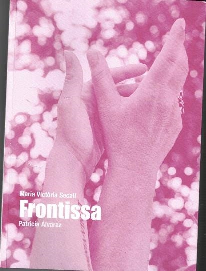 FRONTISSA | 9788412271959 | SECALL DE FERMENTINO, MARIA VICTÒRIA/ÁLVAREZ SEGURA, PATRÍCIA