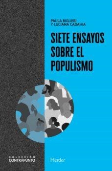 SIETE ENSAYOS SOBRE EL POPULISMO | 9788425447242 | BIGLIERI, PAULA/CADAHIA, LUCIANA