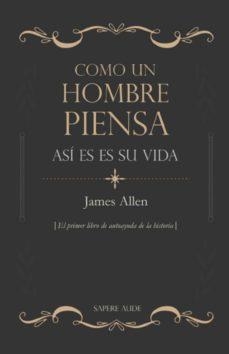 COMO UN HOMBRE PIENSA, ASÍ ES SU VIDA | 9788418168635 | ALLEN, JAMES