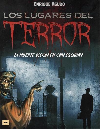 LOS LUGARES DEL TERROR | 9788418703188 | ENRIQUE AGUDO