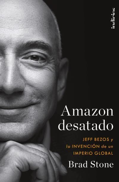 AMAZON DESATADO | 9788415732525 | STONE, BRAD