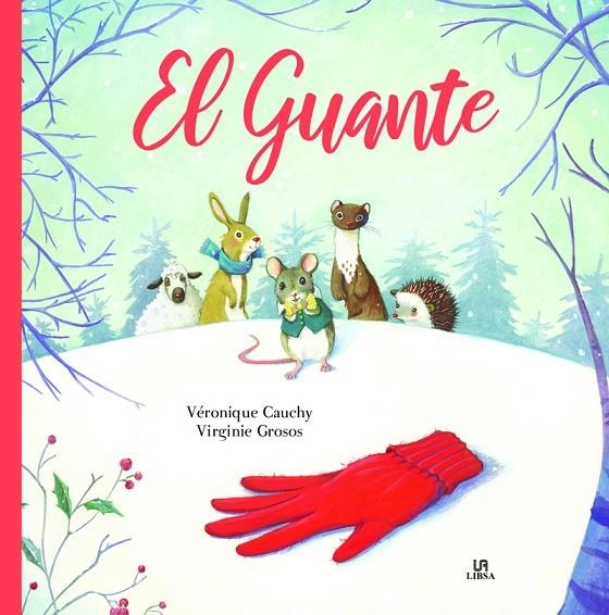 EL GUANTE | 9788466241236 | CAUCHY, VÉRONIQUE/GROSOS, VIRGINIE