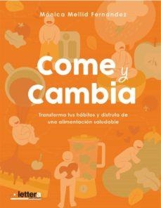 COME Y CAMBIA | 9788412162349 | MELLID FERNÁNDEZ, MÓNICA