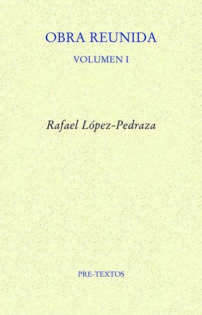 OBRA REUNIDA | 9788418935107 | LÓPEZ-PEDRAZA, RAFAEL