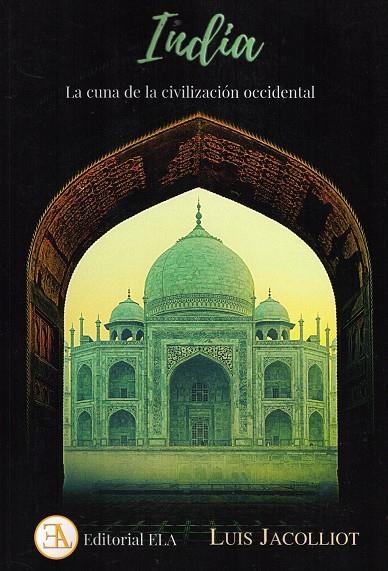 INDIA, LA CUNA DE LA CIVILIZACIÓN OCCIDENTAL | 9788499502281 | JACOLLIOT, LUIS