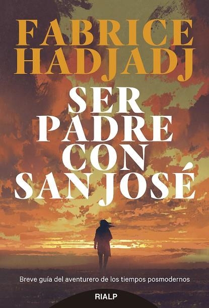 SER PADRE CON SAN JOSÉ | 9788432160387 | HADJADJ, FABRICE