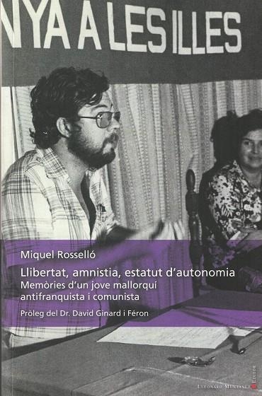 LLIBERTAT, AMNISTIA, ESTATUT D'AUTONOMIA. MEMÒRIES | 9788418758287 | ROSSELLÓ DEL ROSAL, MIQUEL