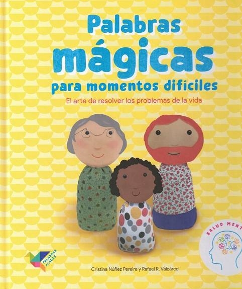 PALABRAS MÁGICAS PARA MOMENTOS DIFÍCILES | 9788412376432 | NÚÑEZ PEREIRA, CRISTINA/R. VALCÁRCEL, RAFAEL