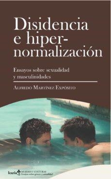 DISIDENCIA E HIPERNORMALIZACION | 9788418826290 | MARTÍNEZ EXPÓSITO, ALFREDO