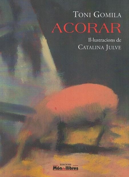 ACORAR | 9788409350735 | GOMILA NADAL, TONI