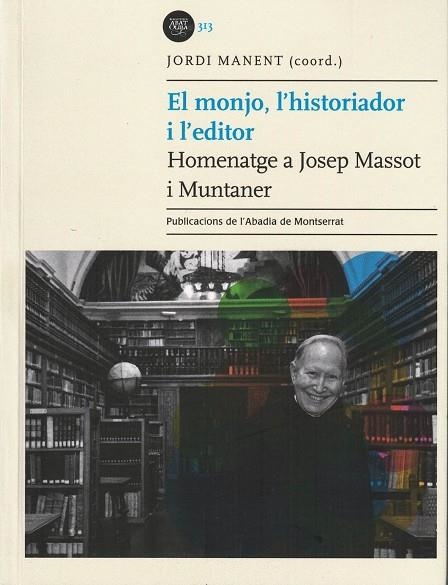 EL MONJO, L'HISTORIADOR I L'EDITOR | 9788491911982 | MANENT, JORDI