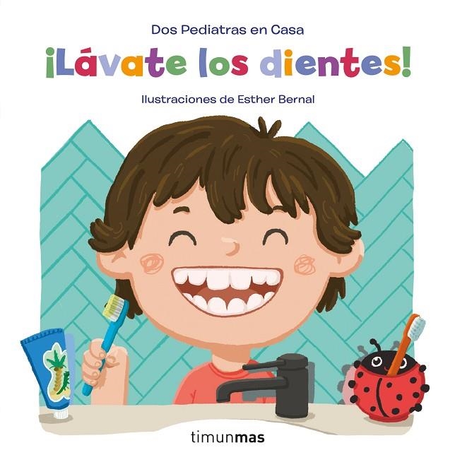 ¡LÁVATE LOS DIENTES! | 9788408246268 | BLANCO, ELENA/OÑORO, GONZALO/BERNAL, ESTHER