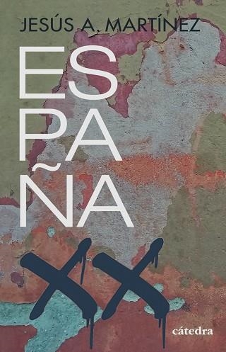 ESPAÑA, SIGLO XX | 9788437643663 | MARTÍNEZ, JESÚS A.