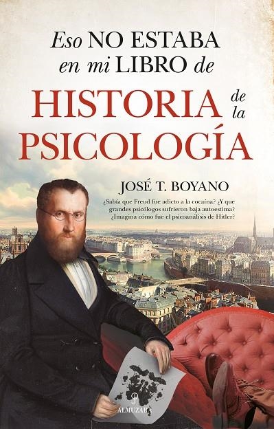 ESO NO ESTABA EN MI LIBRO DE HISTORIA DE LA PSICOLOGÍA | 9788418952838 | JOSÉ T. BOYANO