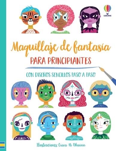 MAQUILLAJE DE FANTASÍA PARA PRINCIPIANTES | 9781801315340 | WHEATLEY, ABIGAIL/WHEATLEY, ABIGAIL