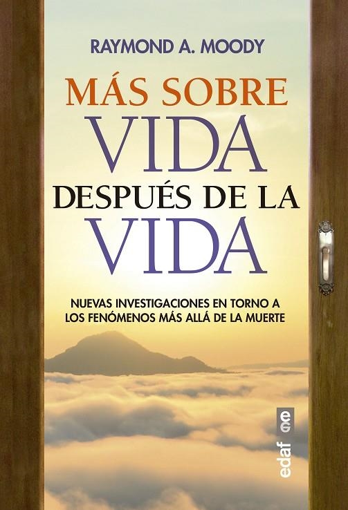 MÁS SOBRE VIDA DESPUÉS DE LA VIDA | 9788441441330 | MOODY, RAYMOND A.