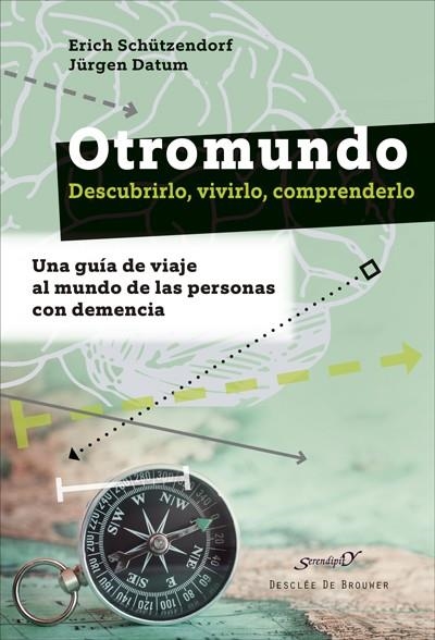 OTROMUNDO. DESCUBRIRLO, VIVIRLO, COMPRENDERLO. UNA GUÍA DE VIAJE AL MUNDO DE LAS | 9788433031655 | SCHÜTZENDORF, ERICH/DATUM, JÜERGEN