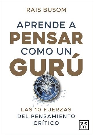 APRENDER A PENSAR COMO UN GURÚ | 9788416750849 | BUSOM, RAIS