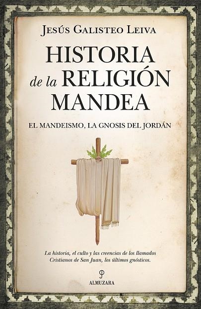 HISTORIA DE LA RELIGIÓN MANDEA | 9788416750641 | JESÚS GALISTEO LEIVA