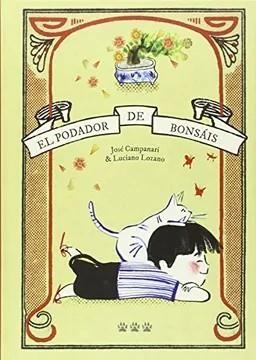 EL PODADOR DE BONSÁIS | 9788412112627 | CAMPANARI, JOSÉ