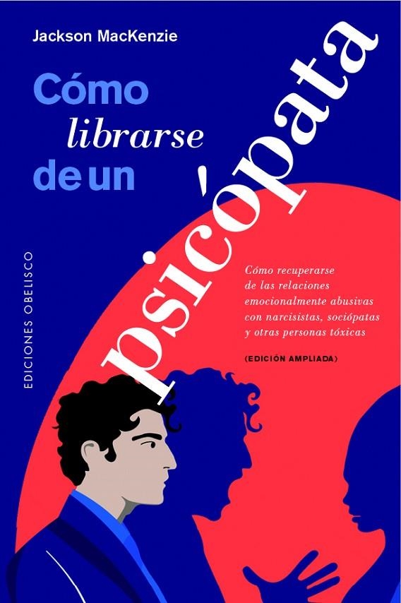 CÓMO LIBRARSE DE UN PSICÓPATA | 9788491118121 | MACKENZIE, JACKSON