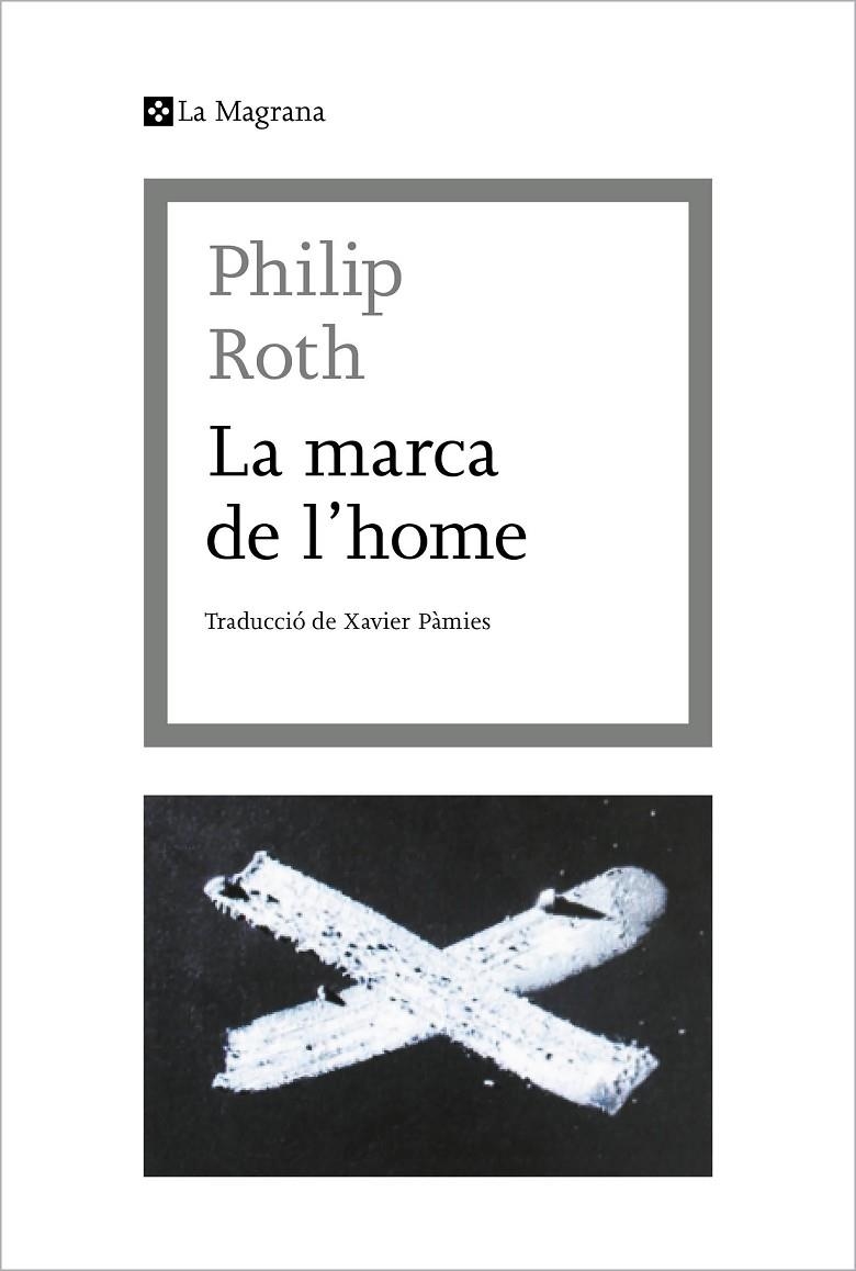 LA MARCA DE L'HOME | 9788412425369 | ROTH, PHILIP